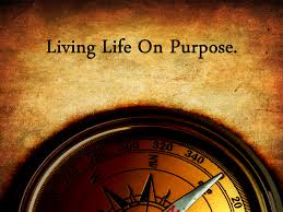Living on purpose